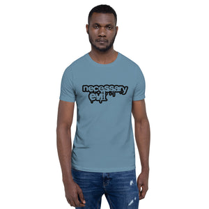 Necessary EvilShort-Sleeve Unisex T-Shirt